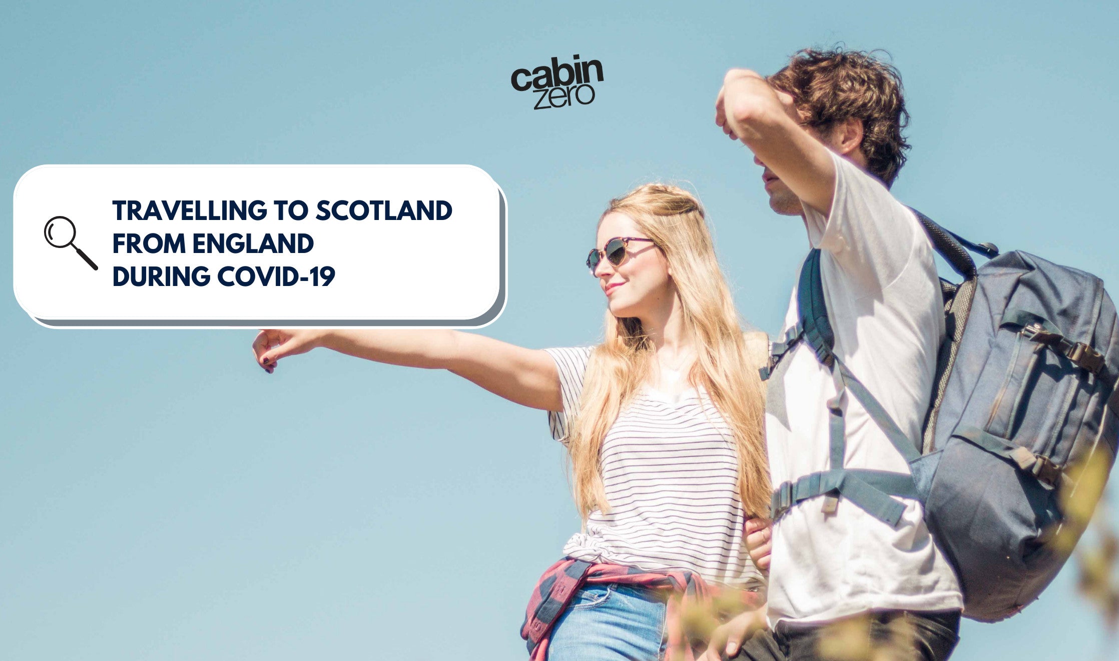Can I Travel to Scotland from England During COVID19? CABINZERO