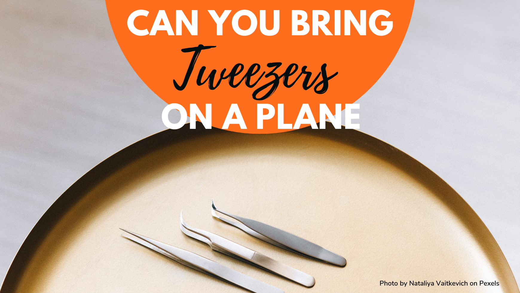 Airport Security Guidelines Can You Bring Tweezers On A Plane? CABINZERO