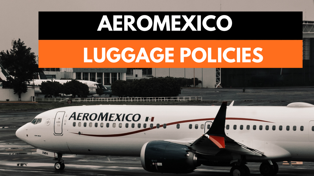 Aeromexico Airlines Baggage Allowance Policy - Aeromexico Airlines Cabin and Checked Luggage