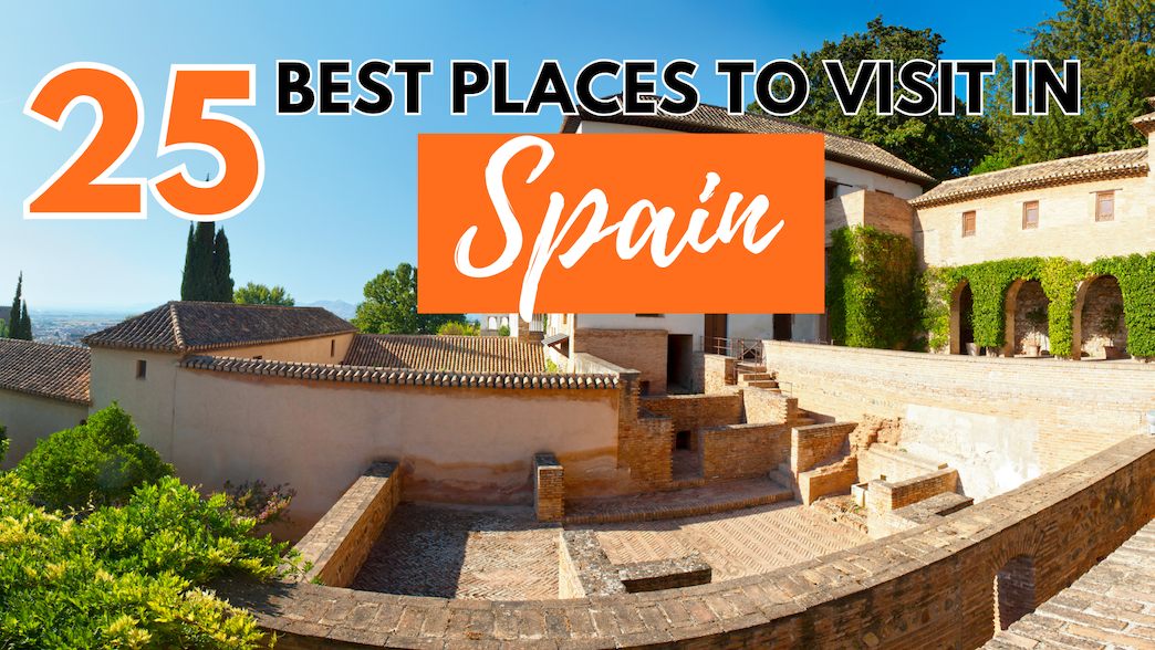 Best Places To Visit In Spain