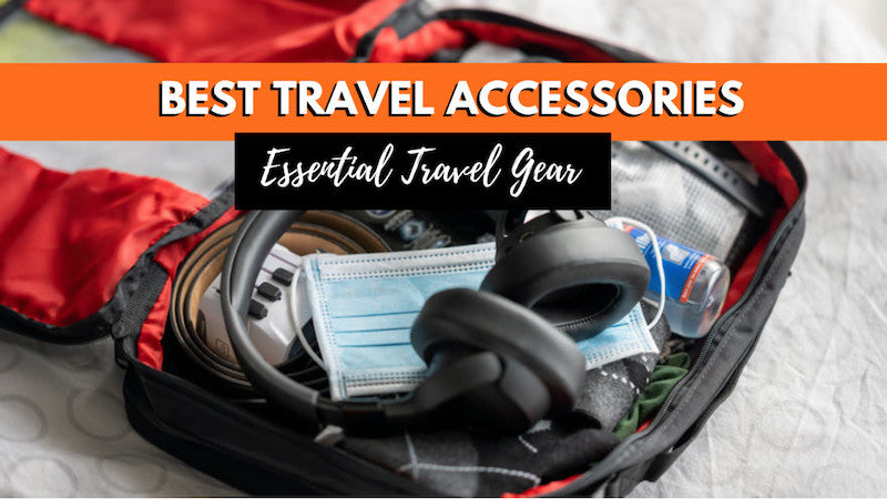 Best Travel Accessories