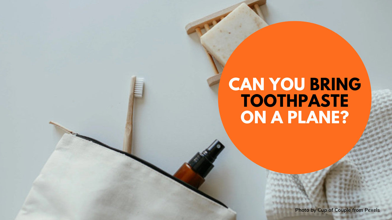 Can you bring toothpaste in your luggage on a plane? CABINZERO