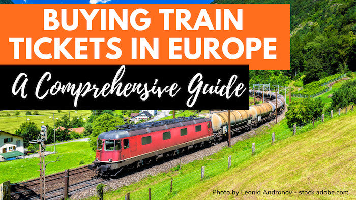 Guide To Buying Train Tickets In Europe Are Train Tickets In Europe Worth It