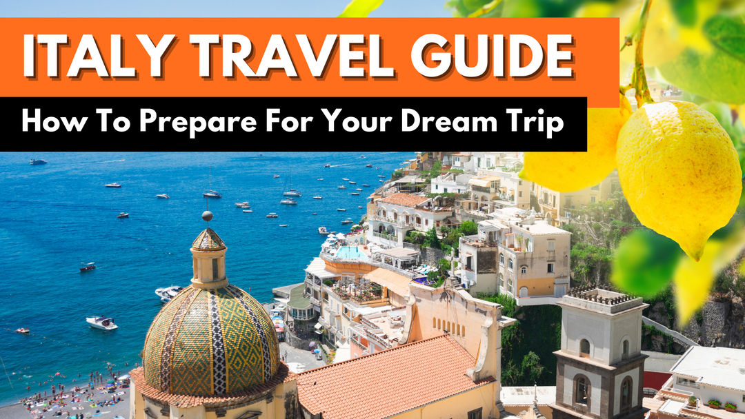 A Practical Italy Travel Guide: Comprehensive and Insider Guide to Planning Your First Trip