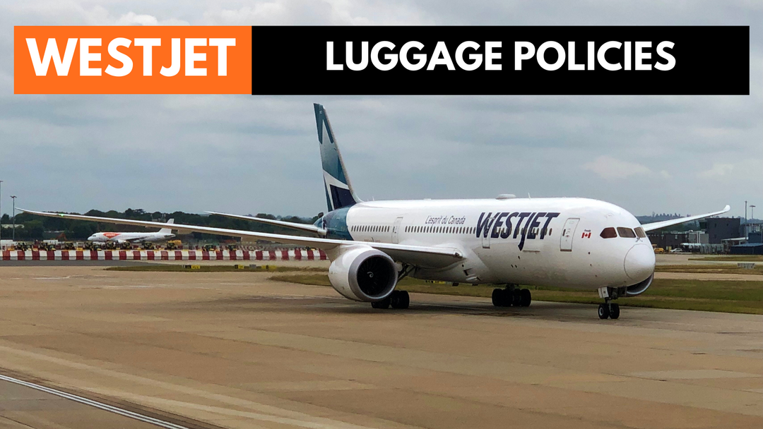 WestJet Baggage Allowance Policy