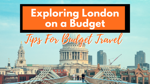 London on a Budget Guide (+ Free Downloadable Budget Template)